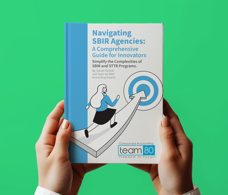 Navigating SBIR Agencies: A Comprehensive Guide for Innovators — The Book by Team 80